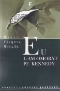 Eu l-am omorat pe Kennedy