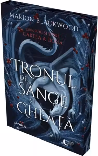 Tronul de sange si gheata. Seria Foc si spini Vol.2