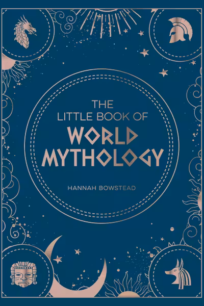The Little Book of World Mythology