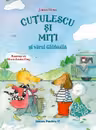 Cutulescu si Miti si varul Ghidusila