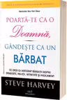 Poarta-te ca o doamna gandeste ca un barbat