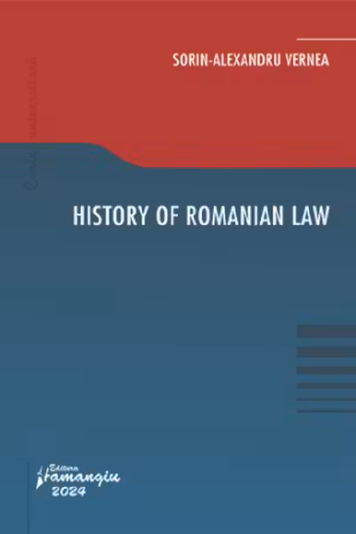 History of Romanian law - Sorin-Alexandru Vernea