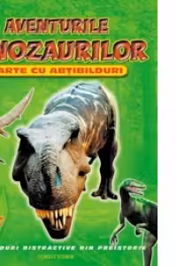 AVENTURILE DINOZAURILOR