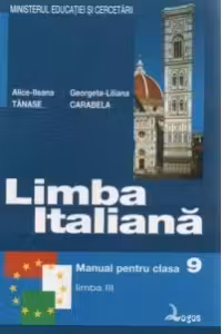 Limba italiana. Manual pentru clasa a IX-a liceu - limba a III-a