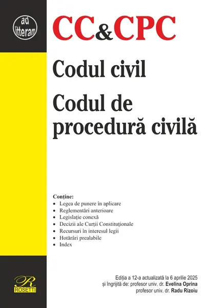 Codul civil. Codul de procedură civilă Ed.12 Act.6 aprilie 2025