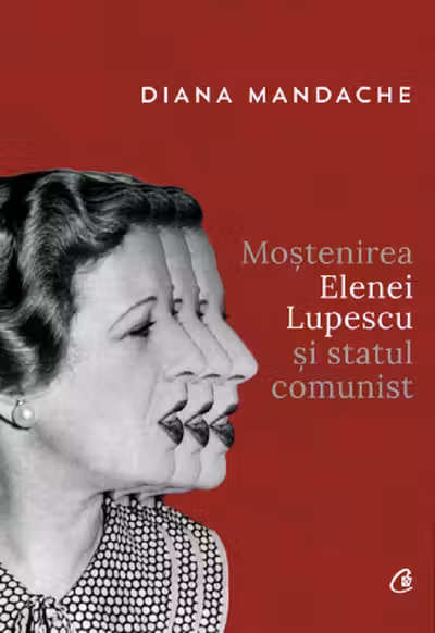 Mostenirea Elenei Lupescu si statul comunist