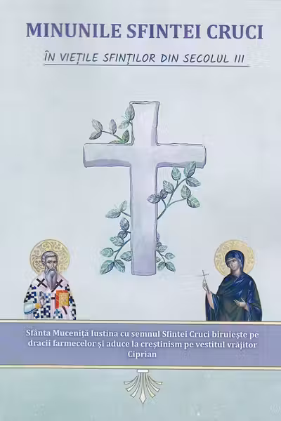 Minunile Sfintei Cruci în viețile sfinților din sec.3