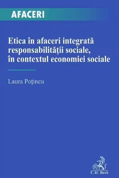 Etica in afaceri integrata responsabilitatii sociale in contextul economiei sociale