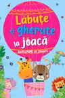 LABUTE SI GHERUTE LA JOACA. Activitati si jocuri