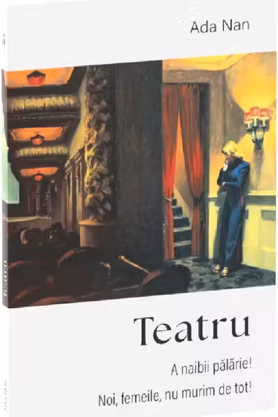 Teatru: A naibii palarie. Noi, femeile, nu murim de tot