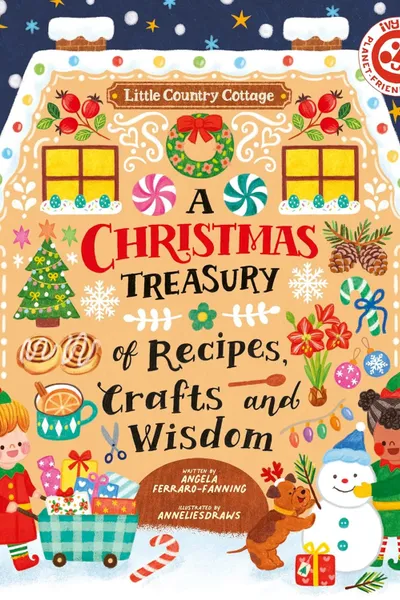 A Christmas Treasury of Recipes, Crafts and Wisdom