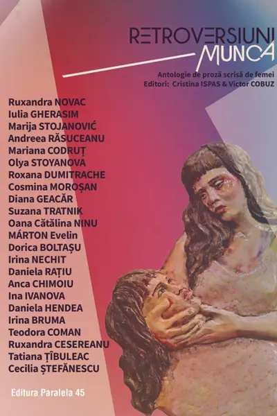 Retroversiuni - Munca. Antologie de proza scrisa de femei