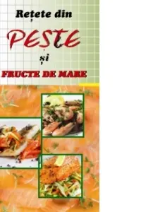 Retete din peste si fructe de mare