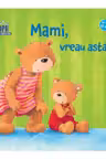 Mami, vreau asta