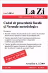 Codul de procedura fiscala si Normele metodologice (actualizat la 1.11.2009). Cod 370