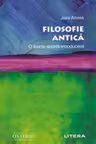 FILOSOFIE ANTICA O foarte scurta introducere