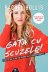 Gata cu scuzele