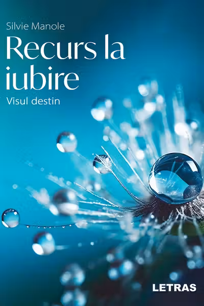 Recurs la iubire. Visul destin