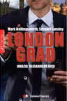 Londongrad. Invazia oligarhilor rusi