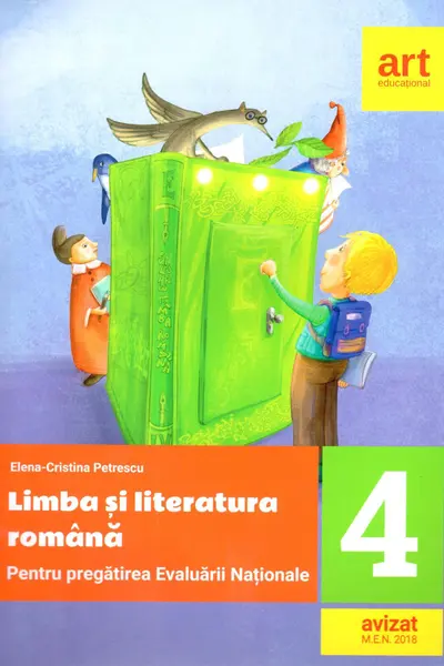 Limba si literatura romana. Clasa a IV-a . Evaluarea nationala