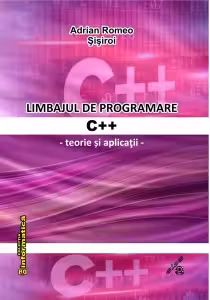 Limbajul de programare C++. Teorie si aplicatii