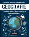 Geografie. Teste rezolvate pentru reusita la Bacalaureat