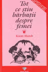 Tot ce ştiu bărbaţii despre femei