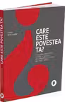 Care este povestea ta?