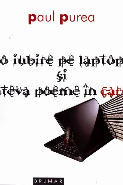 O iubire pe laptop și câteva poeme în carne
