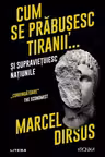 Cum se prabusesc tiranii... si supravietuiesc natiunile