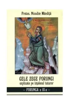 Cele zece porunci explicate pe înțelesul tuturor. Porunca a IX-a