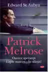 Carte pentru toti. Vol 225 PATRICK MELROSE. Oarece speranta. Lapte matern. In sfarsit!