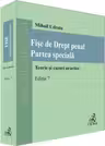Fise de Drept penal. Partea speciala. Editia 7