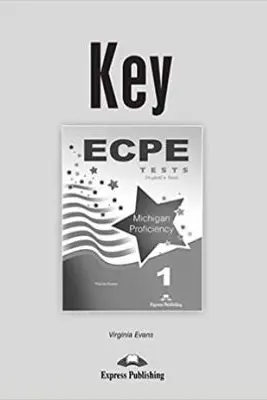 Curs Limba Engleza ECPE 1 Tests for the Michigan Proficiency, cheie la manual