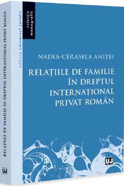 Relațiile de familie în dreptul internațional privat român