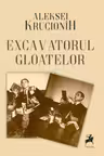 Excavatorul gloatelor