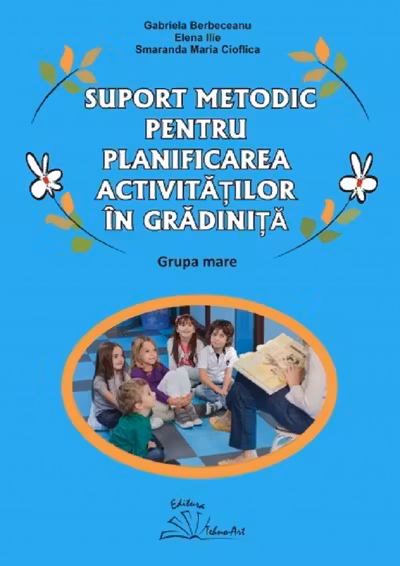 Suport metodic pentru planificarea activitatilor in gradiniita, grupa mare