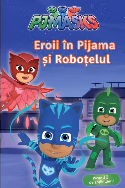 Eroii in Pijama si robotelul
