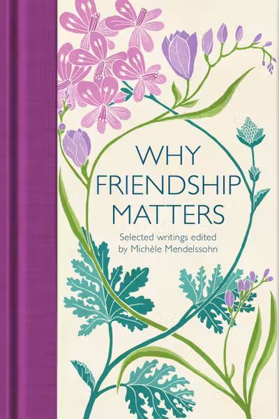 Why Friendship Matters
