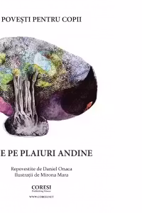 Povesti pentru copii. De pe plaiuri andine