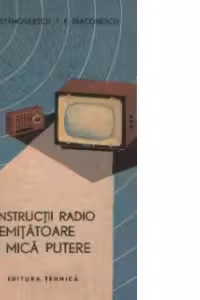 Constructii radio emitatoare de mica putere