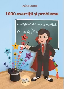 1000 exercitii si probleme. Culegere de matematica pentru clasa a II-a