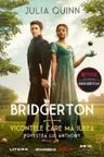 Bridgerton. Vicontele care ma iubea