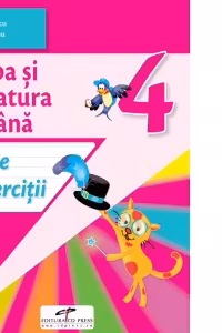 Limba si literatura romana. Teorie si exercitii, clasa a IV-a