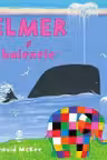 Elmer si balenele