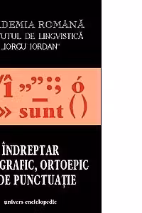 Indreptar ortografic, ortoepic si de punctuatie (editia a V-a)