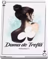 Dama de Trefla vol. 1 Iubirea ca o lectie de viata