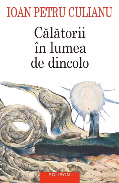 Calatorii in lumea de dincolo