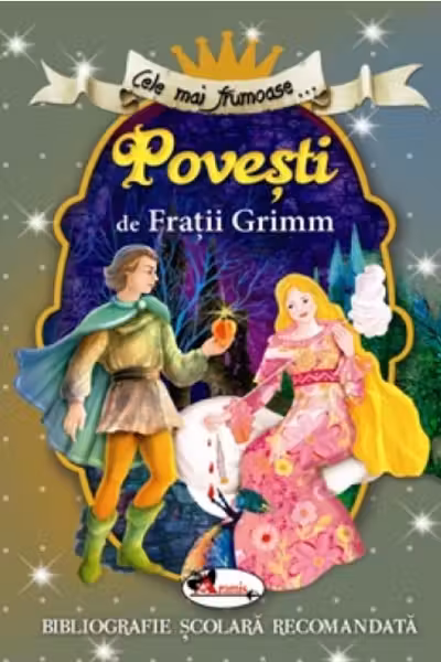 Cele mai frumoase — Povesti de fratii Grimm. Aramis