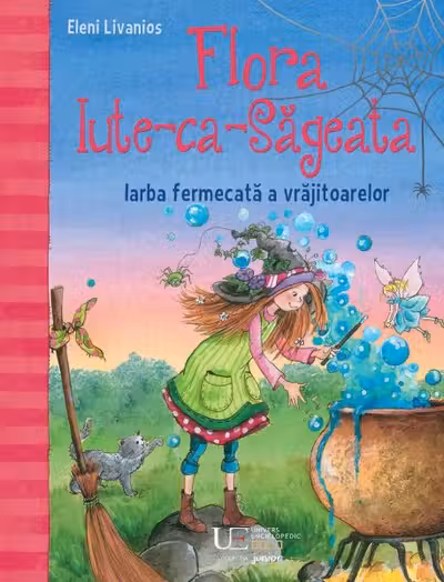 Flora Iute-ca-Sageata. Iarba fermecata a vrajitoarelor
